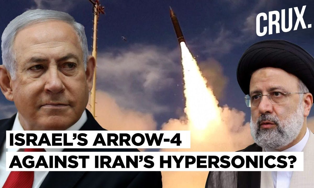 Israel Speeds Up Arrow-4 Development As Iran Tests Hypersonic Missile ...