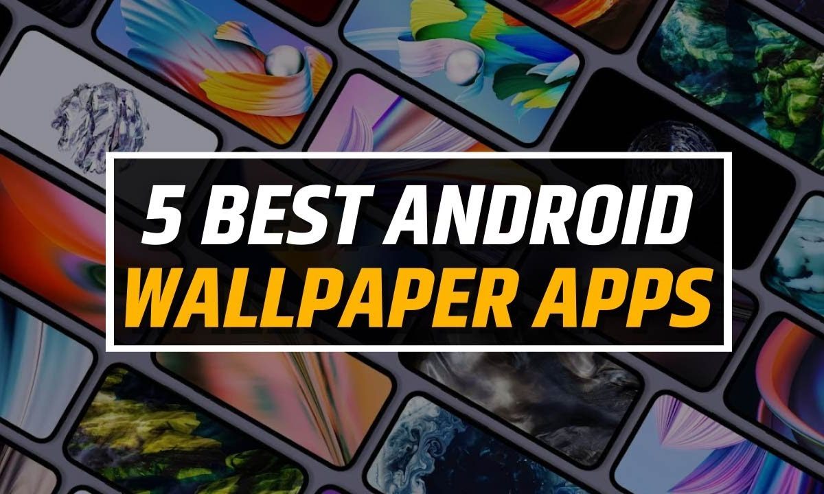 Top 5 Best Android Wallpaper Apps You Need For Your Android Phone - News18
