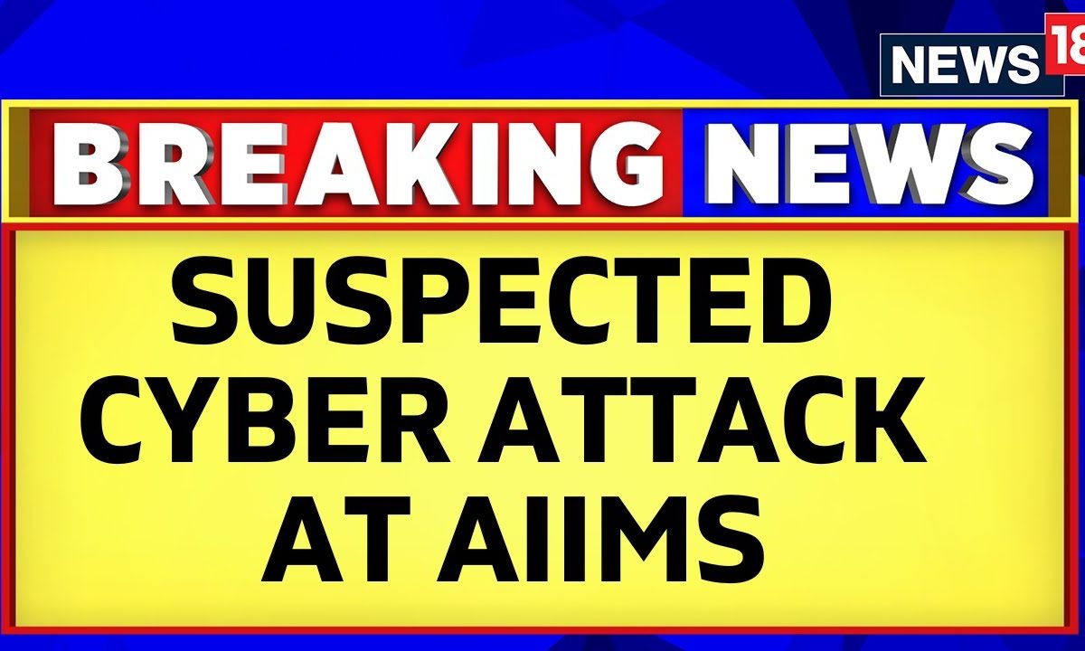 AIIMS Delhi News | AIIMS Delhi Server Down | Suspected Ransomware ...