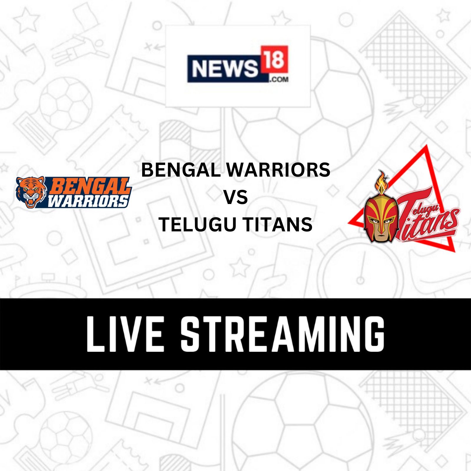 Bengal Warriors vs Telugu Titans Live Streaming When and Where to