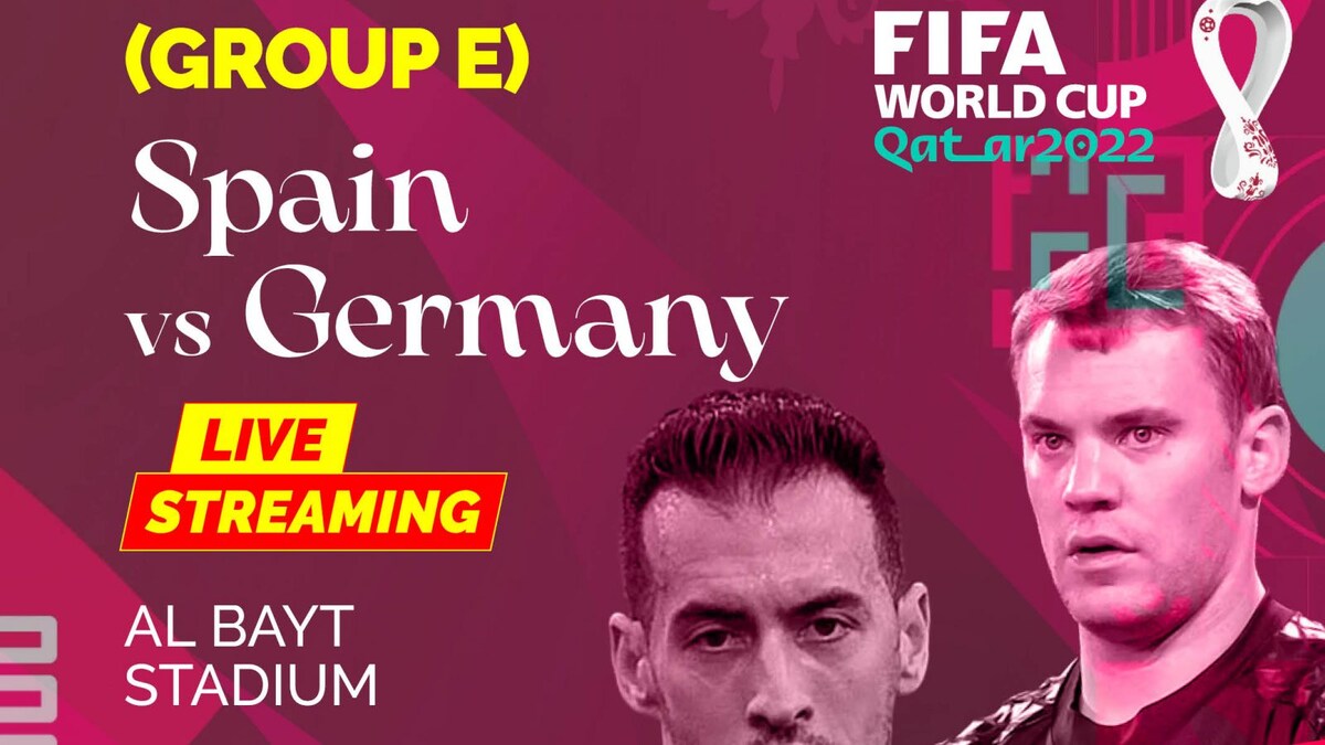 Spain vs Germany Live Streaming FIFA World Cup 2022 When and Where to