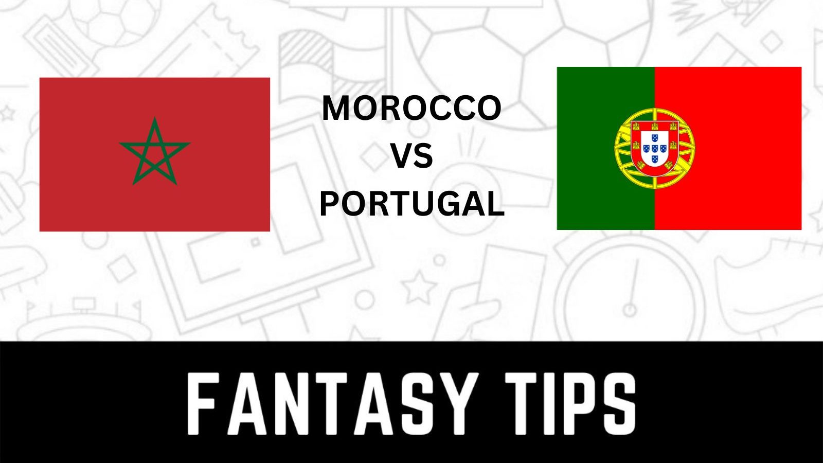 morocco-vs-portugal-dream11-team-prediction-morocco-vs-portugal-check