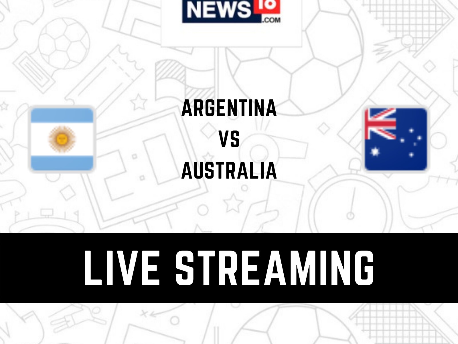 Argentina vs Australia Live Streaming When and Where to Watch FIFA World Cup 2022 Match Live Coverage on Live TV Online
