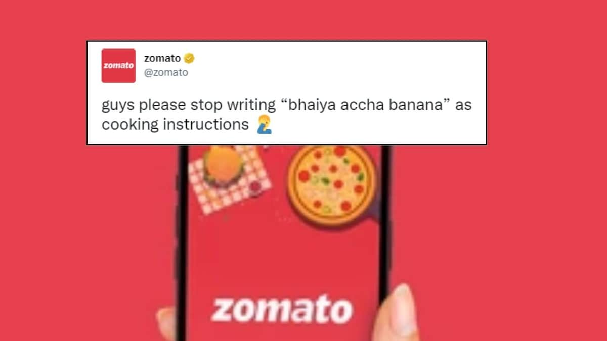 ‘Bhaiya Accha Banana’: Zomato’s Humble Request to Customers Giving Cooking Instructions Goes Viral