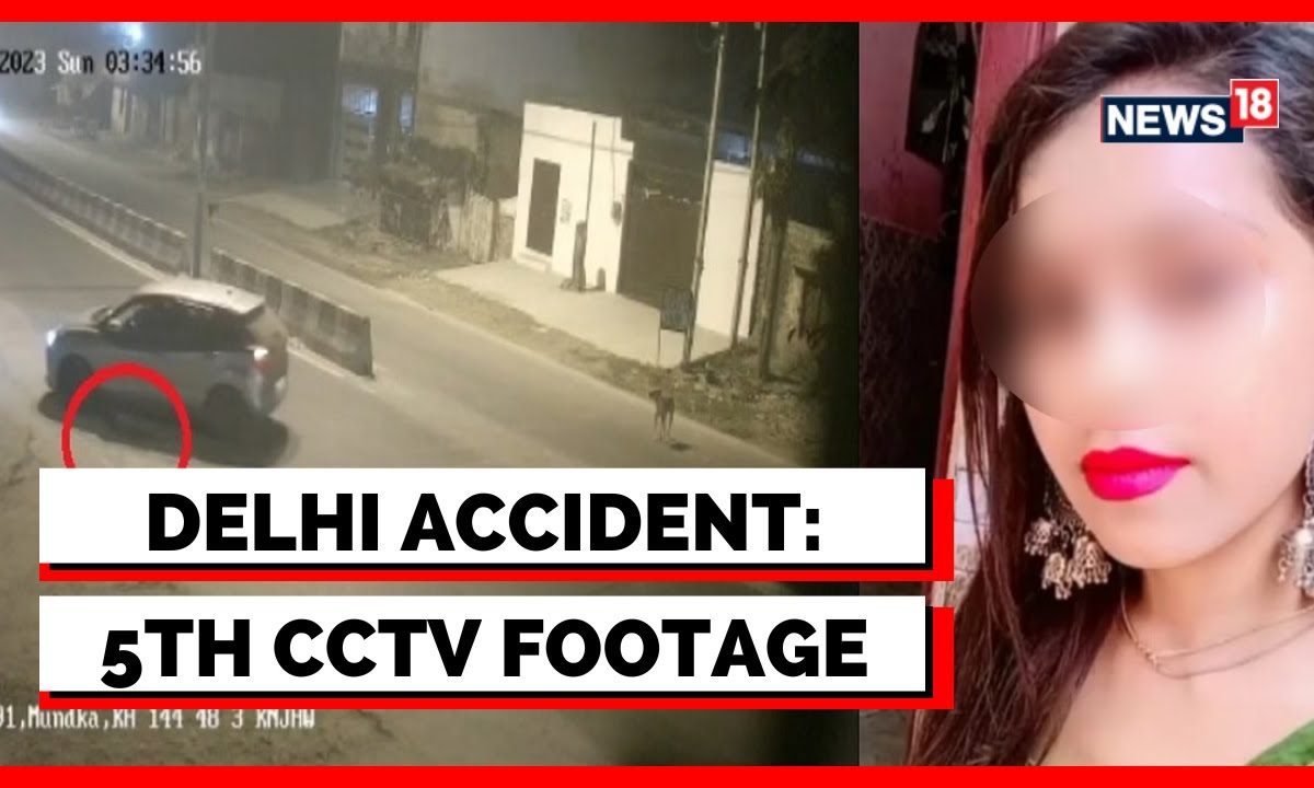 Delhi Accident Updates 5th CCTV Footage Accessed From Delhi Hit And