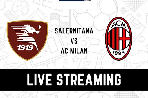 Salernitana Vs Ac Milan Live Streaming When And Where To Watch Serie A 2022 23 Match Live Salernitana Vs Ac Milan Live Streaming When And Where To Watch Serie A 2022 23 Match Live