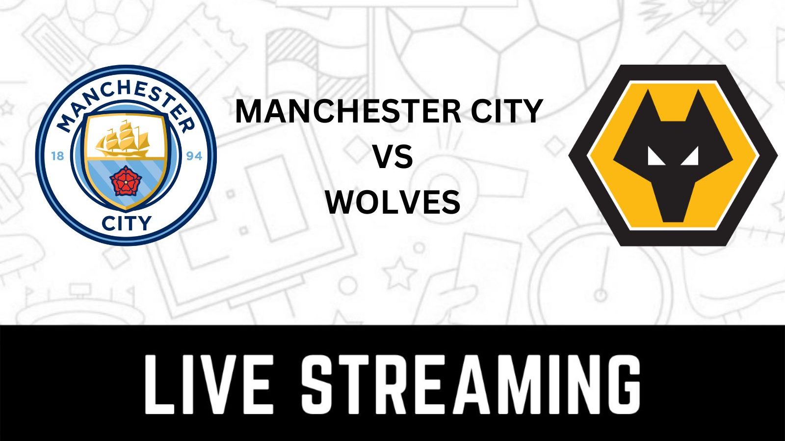 Man city best sale wolves live