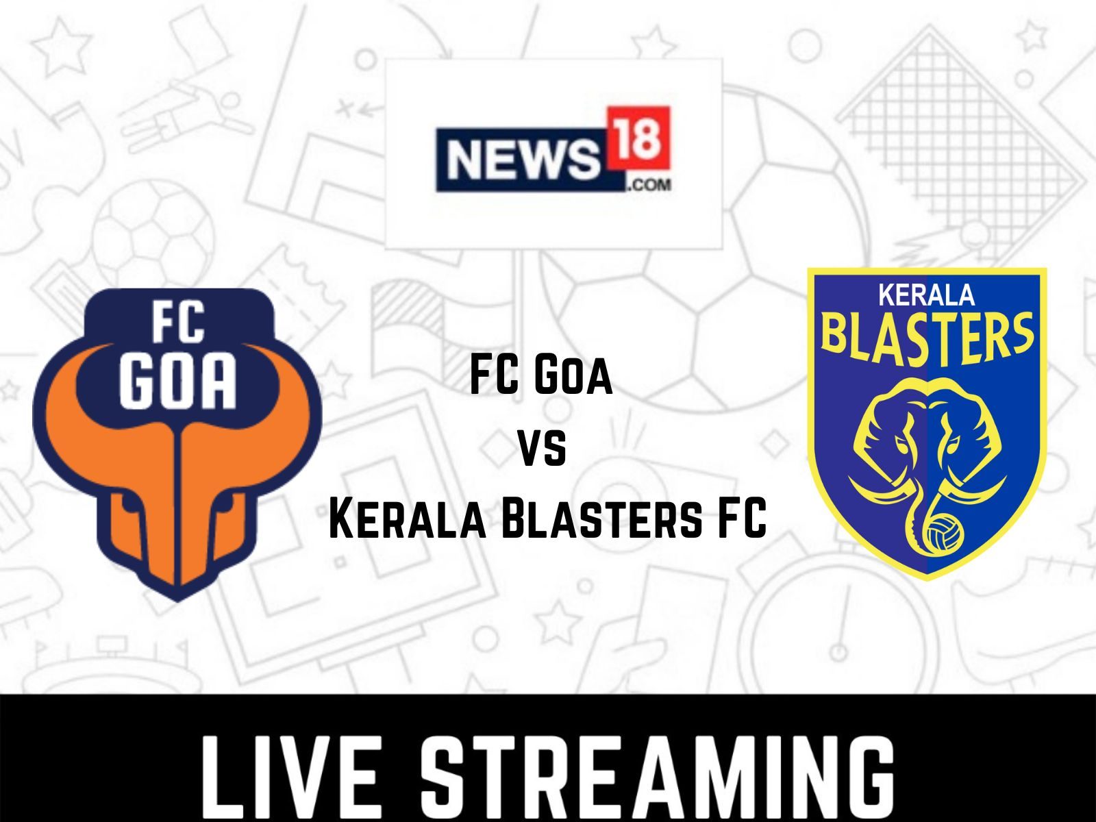 FC Goa Vs Kerala Blasters FC Live Streaming: How To Watch ISL 2022-23 ...