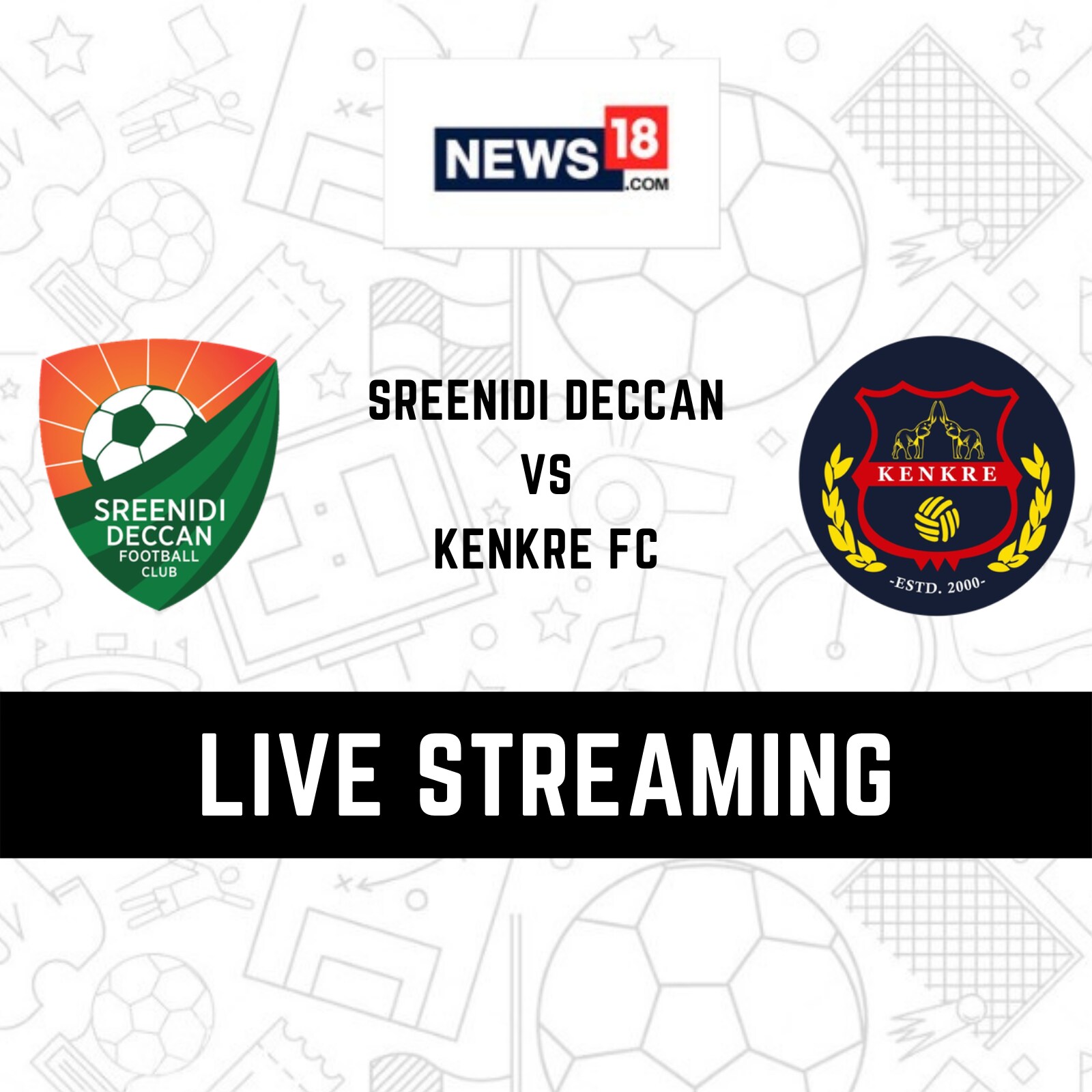 Sreenidi Deccan FC vs Kenkre FC Live Streaming When and Where to Watch I- League 2022-23 Live Coverage on Live TV Online