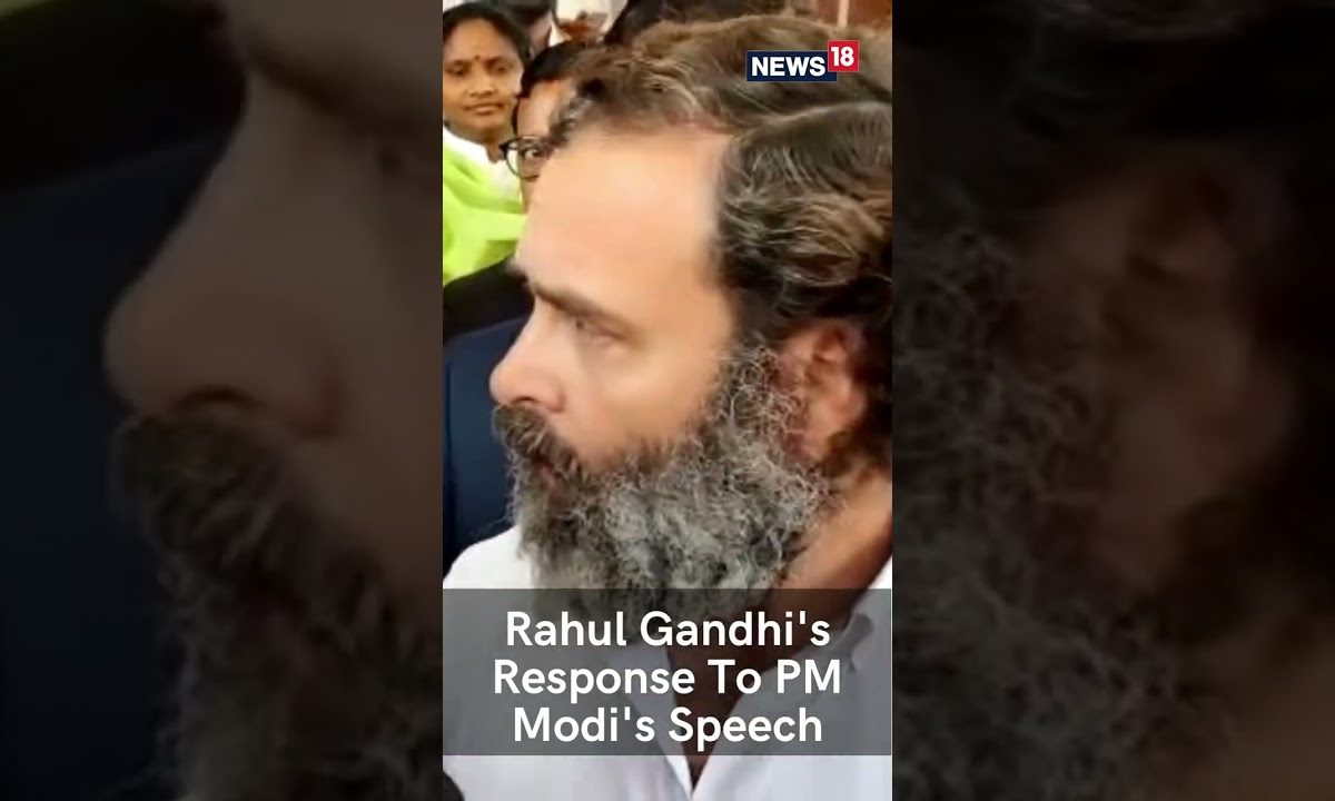 Rahul Gandhis Response To Pm Modis Speech Rahul Gandhi Pm Modi Lok Sabha Shorts News18 1538