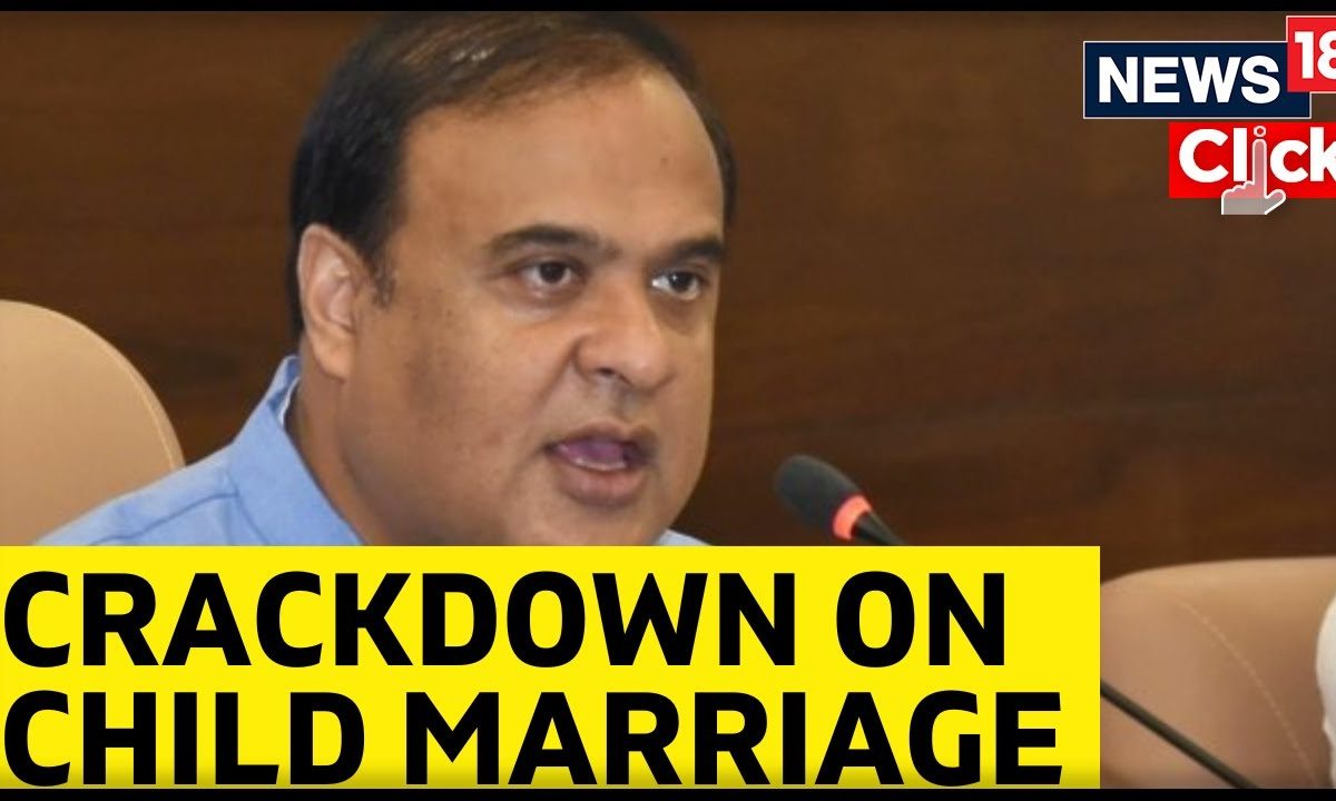 Assam CM Himanta Biswa Sarma On Crackdown On Child Marriage In The ...