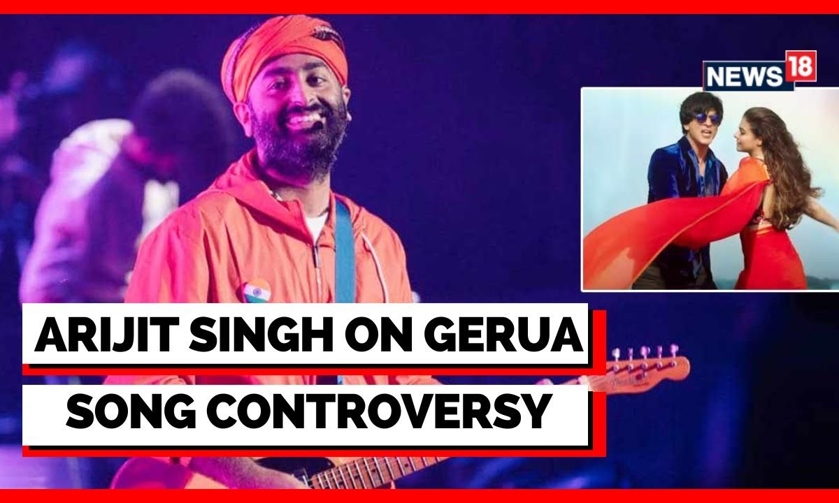 Gerua Song Controversy | Gerua Song Row In Bengal: Arijit Singh Speaks ...