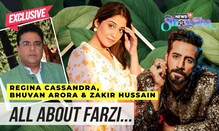 Bhuvan Arora, Regina Cassandra & Zakir Hussain On Their Experience Of Working On 'Farzi' | EXCLUSIVE