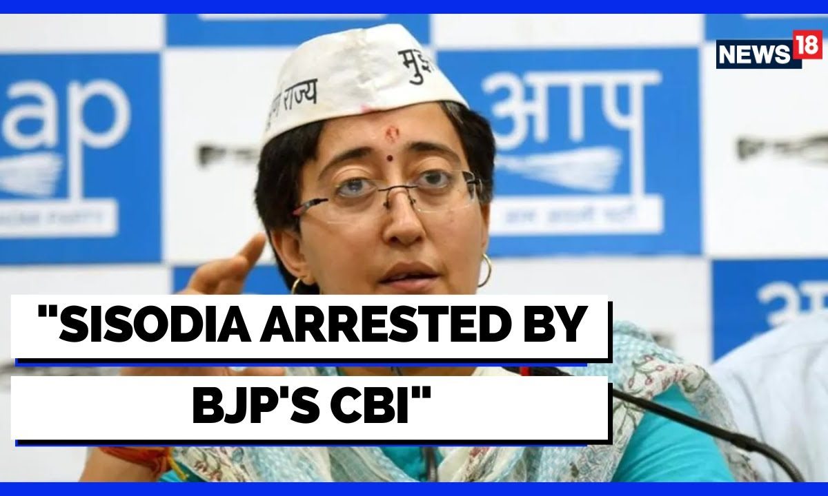 Manish Sisodia Latest News | AAP's Atishi Reacts To Delhi Deputy CM's ...