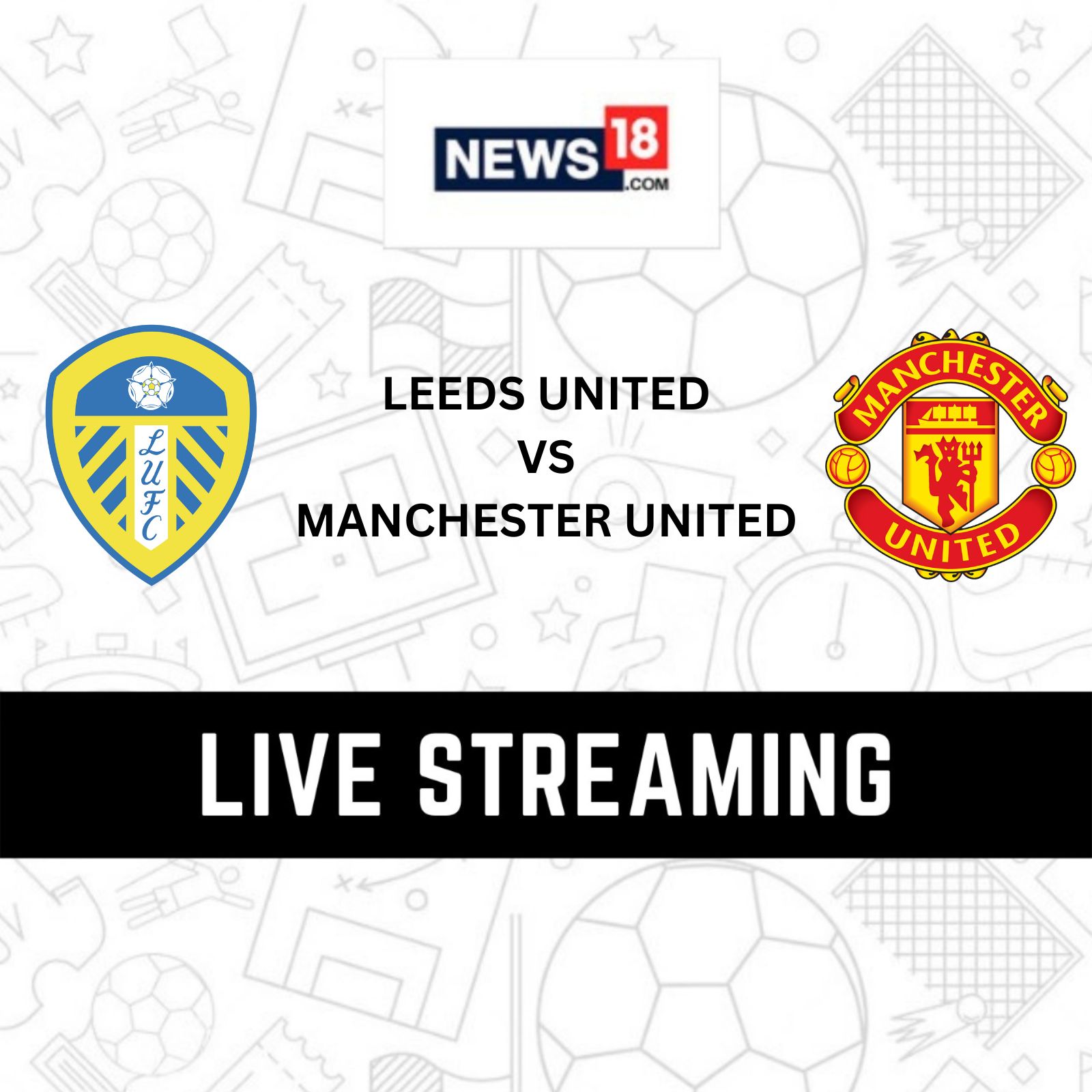 Live streaming mu vs leeds united new arrivals