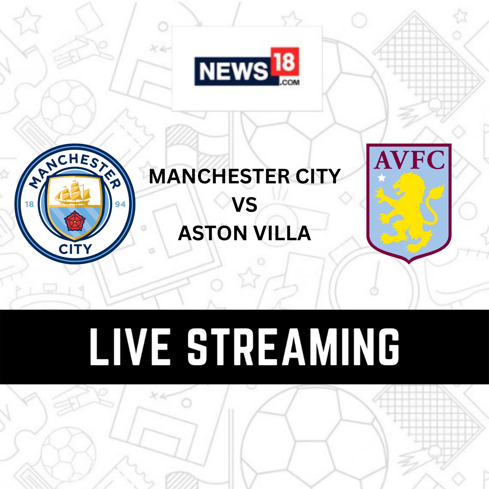 Manchester City vs Aston Villa Live Streaming When and Where to Watch Premier League Live Coverage on Live TV Online