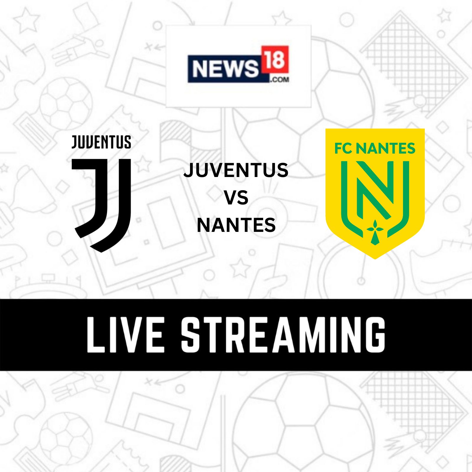 Juventus vs Nantes UEFA Europa League Live Streaming: When and Where to  Watch Juventus vs Nantes Live?