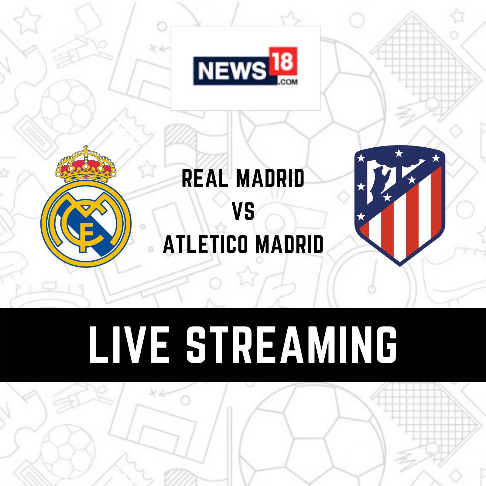 Real Madrid vs Atletico Madrid Live Streaming When and Where to Watch La Liga 2022-23 Live Coverage on Live TV Online