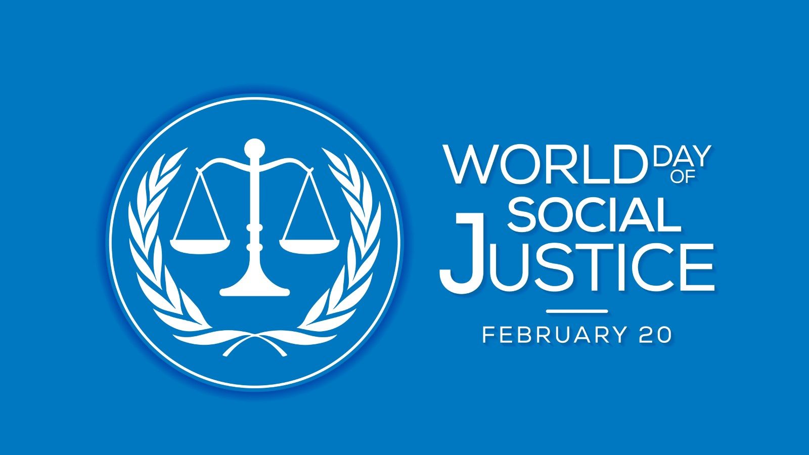 World Day of Social Justice 2023 Theme, History and Significance
