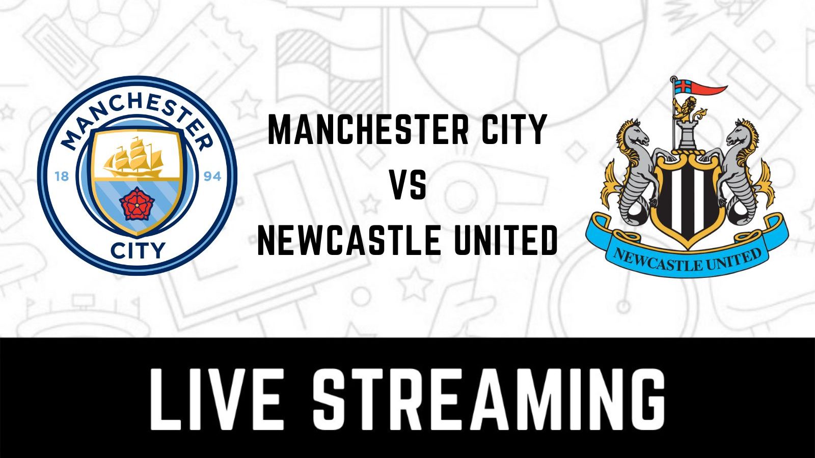 Manchester City vs Newcastle United Live Streaming When and Where to Watch Premier League 2022-23 Live Coverage on Live TV Online