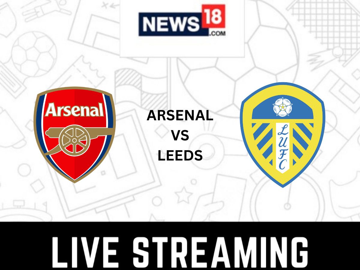 Arsenal vs Leeds United Live Streaming When and Where to Watch Premier League 2022-23 Live Coverage on Live TV Online