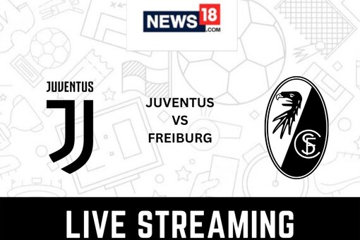 Juventus vs SC Freiburg Live Streaming of Europa League 2022-23 round-of-16 Match: Here you can get all the details as to When, Where, and How you can watch the Europa League 2022-23 round of 16 between Juventus and SC Freiburg Live Streaming