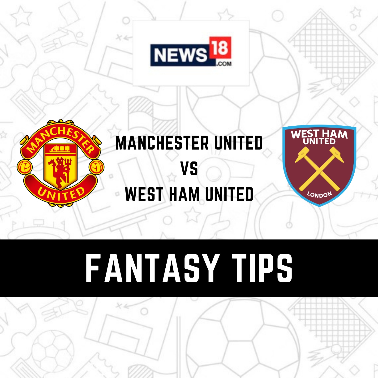 Manchester United vs West Ham United Live Streaming When and Where to Watch FA Cup Match Live