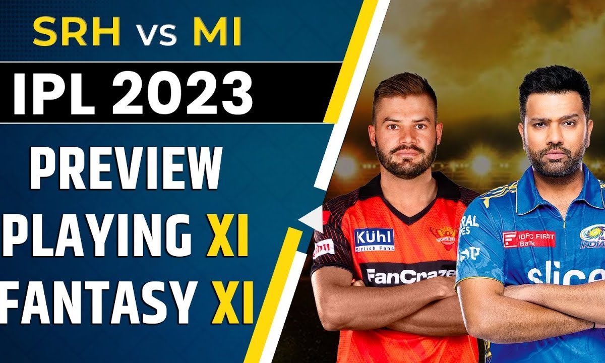 Srh Vs Mi Fantasy Xi Predictions Preview And Probable Playing Xi Ipl 2023 News18 Srh Vs Mi Fantasy Xi Predictions Preview And Probable Playing Xi Ipl 2023 News18