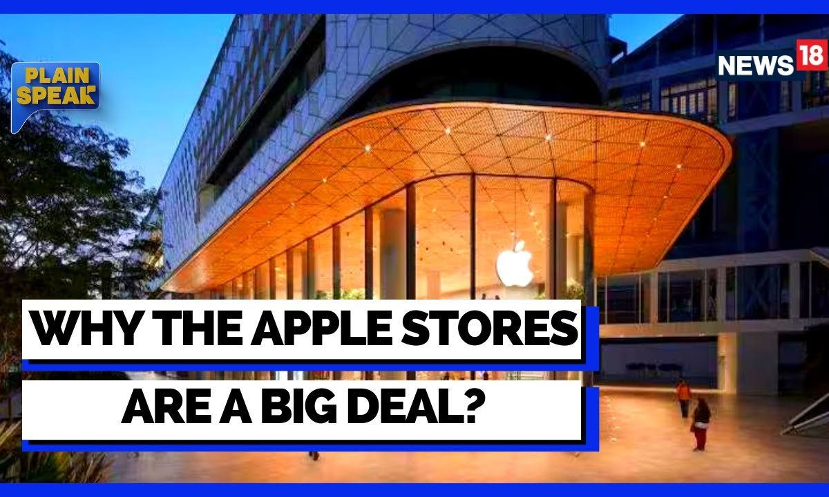 Why The Apple Stores Are A Big Deal? Apple Store In India Apple