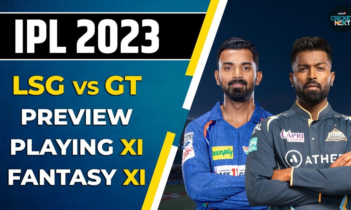 Lsg Vs Gt Fantasy Xi Predictions Preview And Probable Playing Xi Ipl