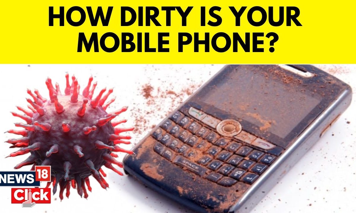 Mobile Phones Are 10 Times Dirtier Than a Toilet Seat Tips To Clean your Cell Phones News18