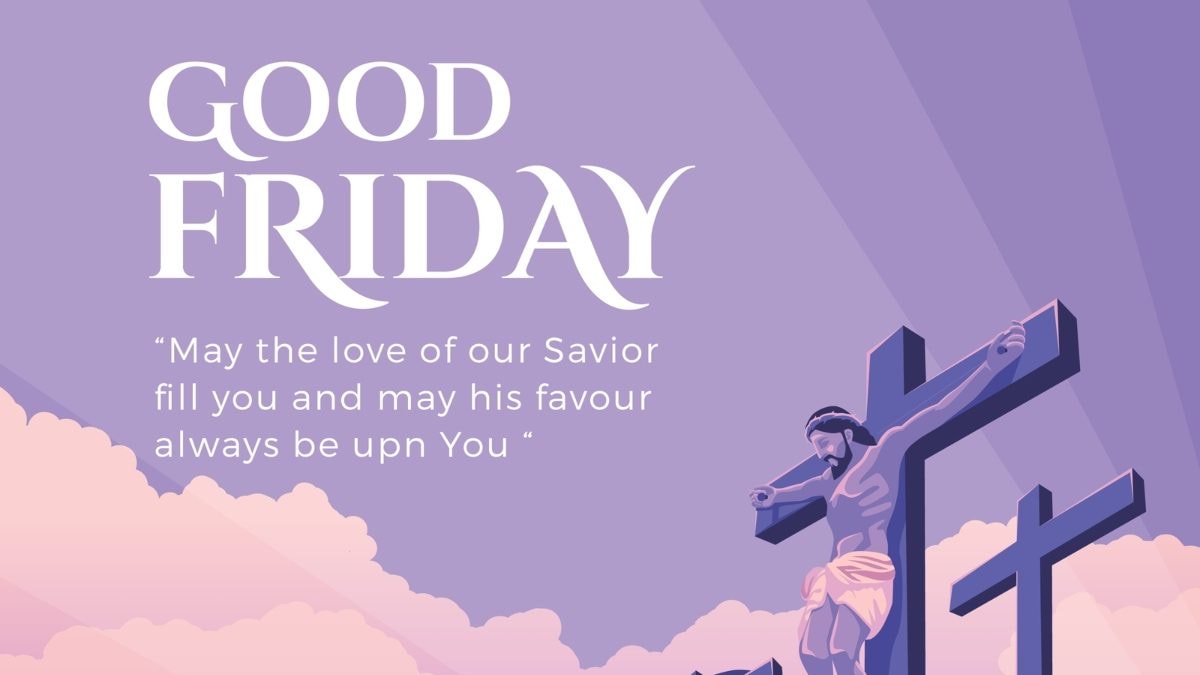 Good Friday 2023: Wishes, Images, Quotes, Sayings, Blessings ...
