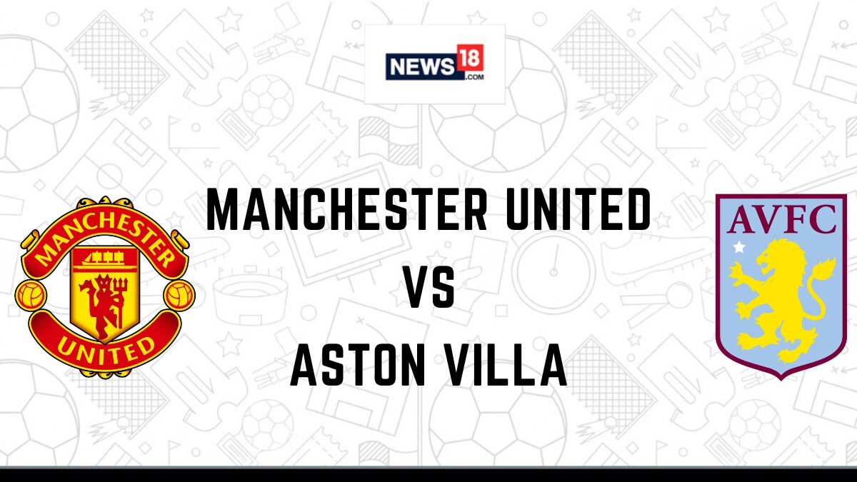 Manchester United Vs Aston Villa Live Streaming For Premier League 2022 ...