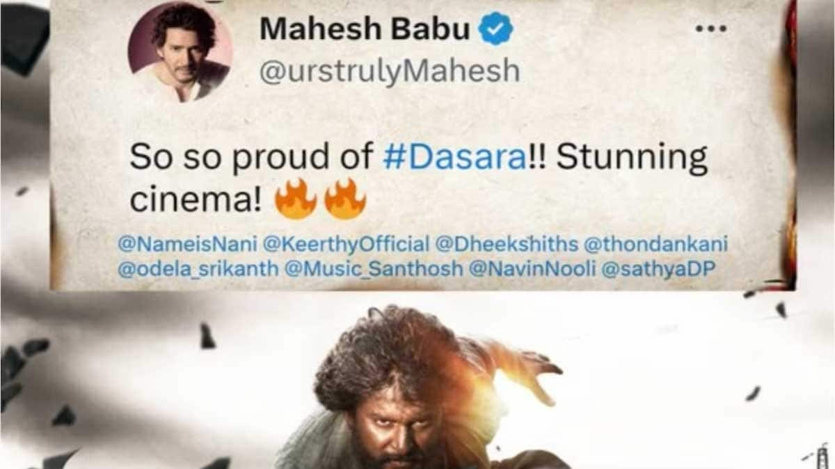 Mahesh Babu Showers Praises On Nani Starrer Dasara