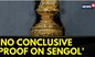 Sengol Row | Happy That The Sceptre Has Found Its Right Place: Historian Pradeep Chakravarthy