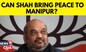 Manipur Violence News | Amit Shah Reaches Imphal Amid Riots | Manipur News | English News | News18