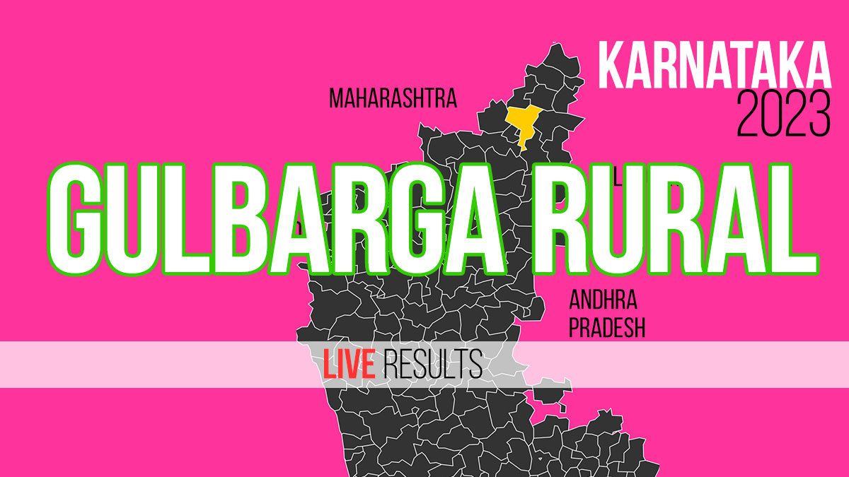 Gulbarga Rural Election Result 2023 LIVE Updates and Highlights