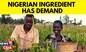 Nigeria News | Poor Farmers Make Profit As Companies Focus On Buying Nigerian Ingredients | News18