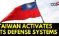 Taiwan News | '37 PLA Planes Around Taiwan' | Taiwan Activates Its Defense Systems | English News