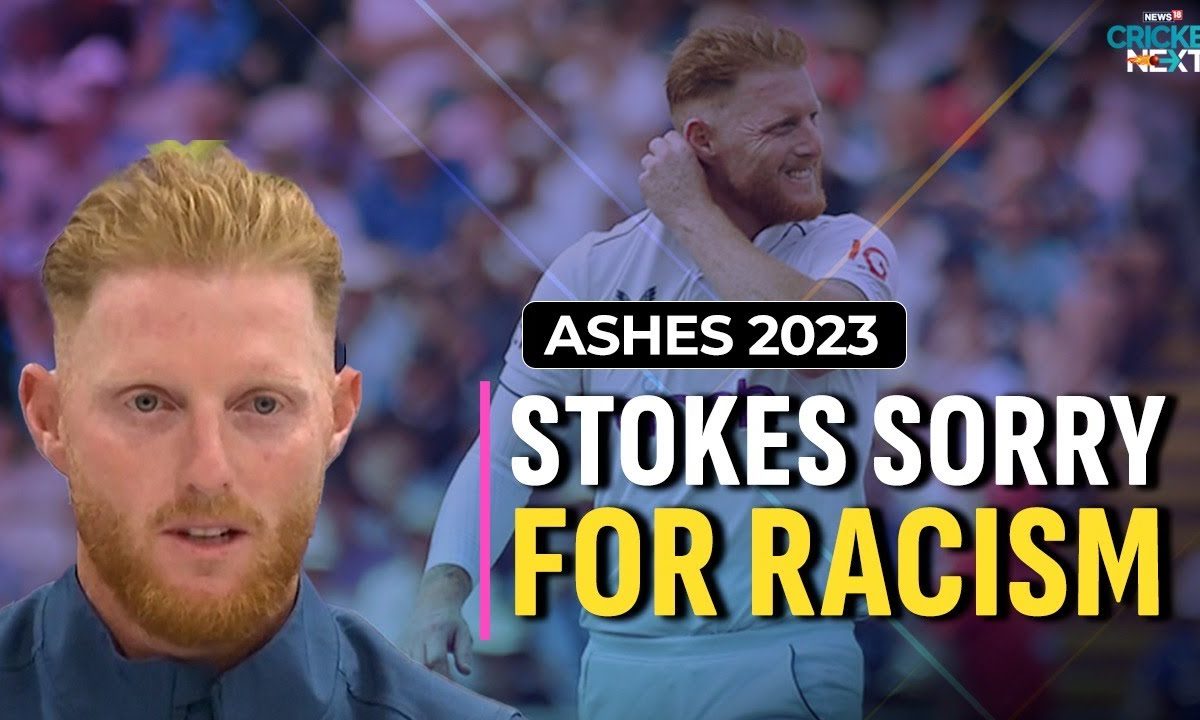 Ashes 2023 Ben Stokes Condemns England's Racism Row, Says he is Sorry