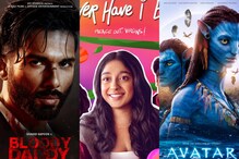 OTT Releases This Week: Bloody Daddy, Avatar: The Way of Water, Never Have I Ever 4
