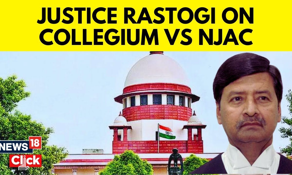 Retired Supreme Court Judge Ajay Rastogi On Collegium Vs NJAC ...