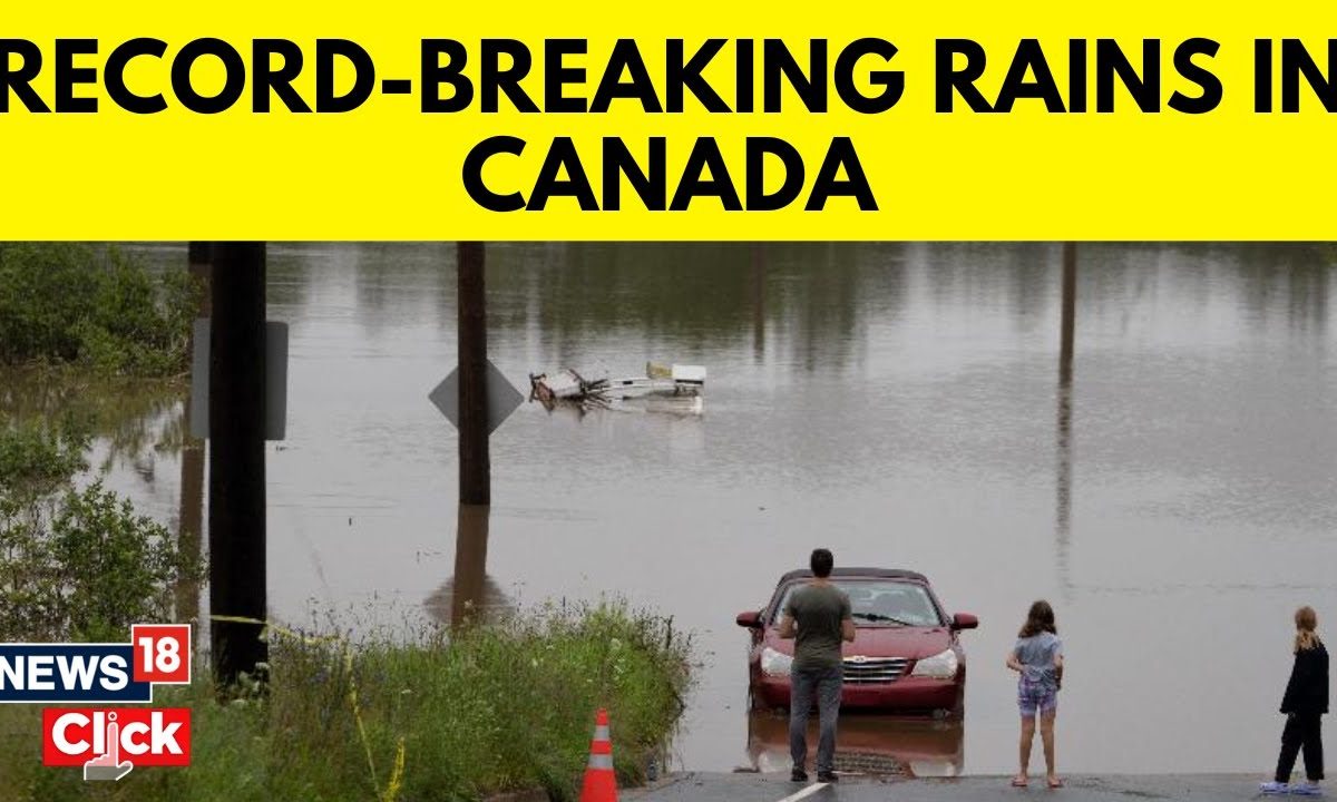 Nova Scotia Floods | Rains In Canada | Heavy Rains Flood Canadian ...