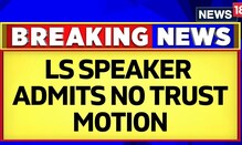 Monsoon Session | No Confidence Motion Accepted By LS Speaker | Lok Sabha | English News | News18