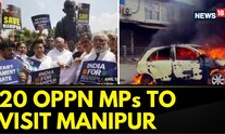 Manipur News Today | 20 Opposition MPs To Visit Violence-Hit Manipur Today | English News | News18