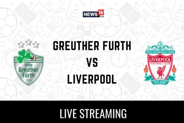 Greuther Furth vs Liverpool Live Football Streaming For Club Friendly Game:  How to Watch Greuther Furth vs Liverpool Coverage on TV And Online - News18