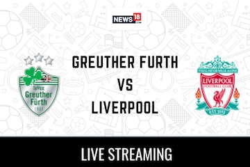 Greuther Furth vs Liverpool Live Football Streaming For Club Friendly Game:  How to Watch Greuther Furth vs Liverpool Coverage on TV And Online - News18