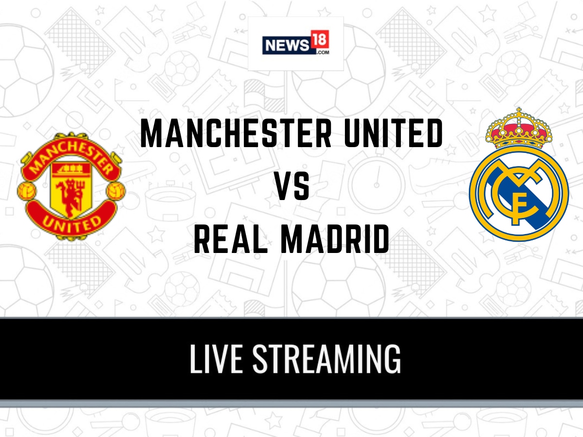 Manchester United vs Real Madrid Club Friendly game live streaming - Where to watch and how?