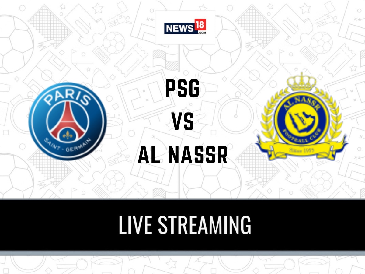 PSG vs Al Nassr Live Football Streaming For Club Friendly Game How to Watch PSG vs Al Nassr Coverage on TV And Online