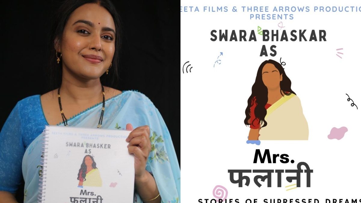 Swara Bhasker Wraps Up Mrs Falani; Channels Eight Characters In Three Arrows Production Film - Vimarsana News